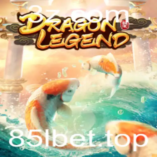 Descubra o Fascinante Mundo de DragonLegend com 85lbet